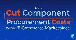 Graphic image that says cut procurement costs; Sourcengine's e-commerce marketplace is a tool helping procurement specialists with pricing and availability for electronic components.