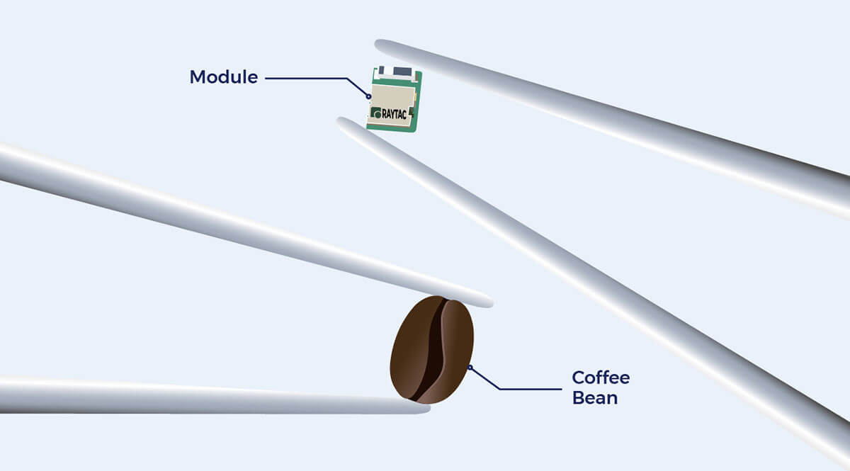 Raytac modules are smaller than a coffee bean