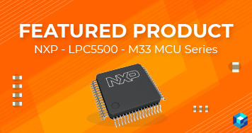NXP's LPC5500 featured product at Sourcengine, the largest e-commerce marketplace for electronic components.