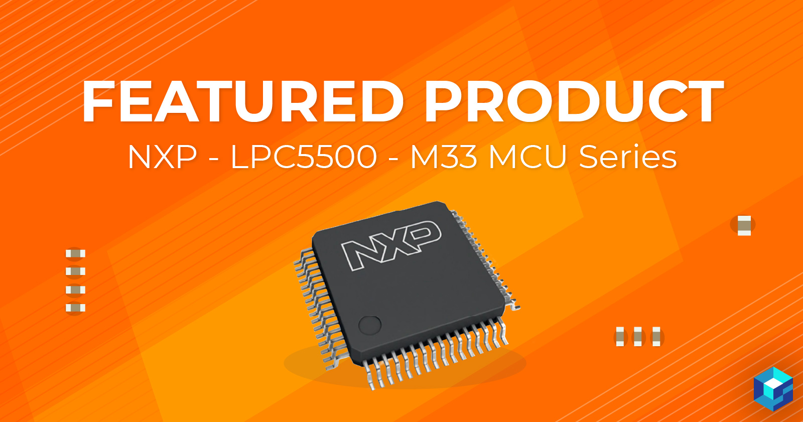 NXP's LPC5500 featured product at Sourcengine, the largest e-commerce marketplace for electronic components.