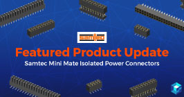 Featured product story with image of Samtec mini mate connector on it. Search Samtec's catalog on Sourcengine. 