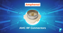 Graphic with Amphenol RF AMC Connectors printed on it; Sourcengine has a wide selection of connectors for you to choose from.