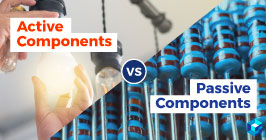Image of active and passive components positioned side by side, printing across that says active components vs. passive components. Search these categories and more at Sourcengine.