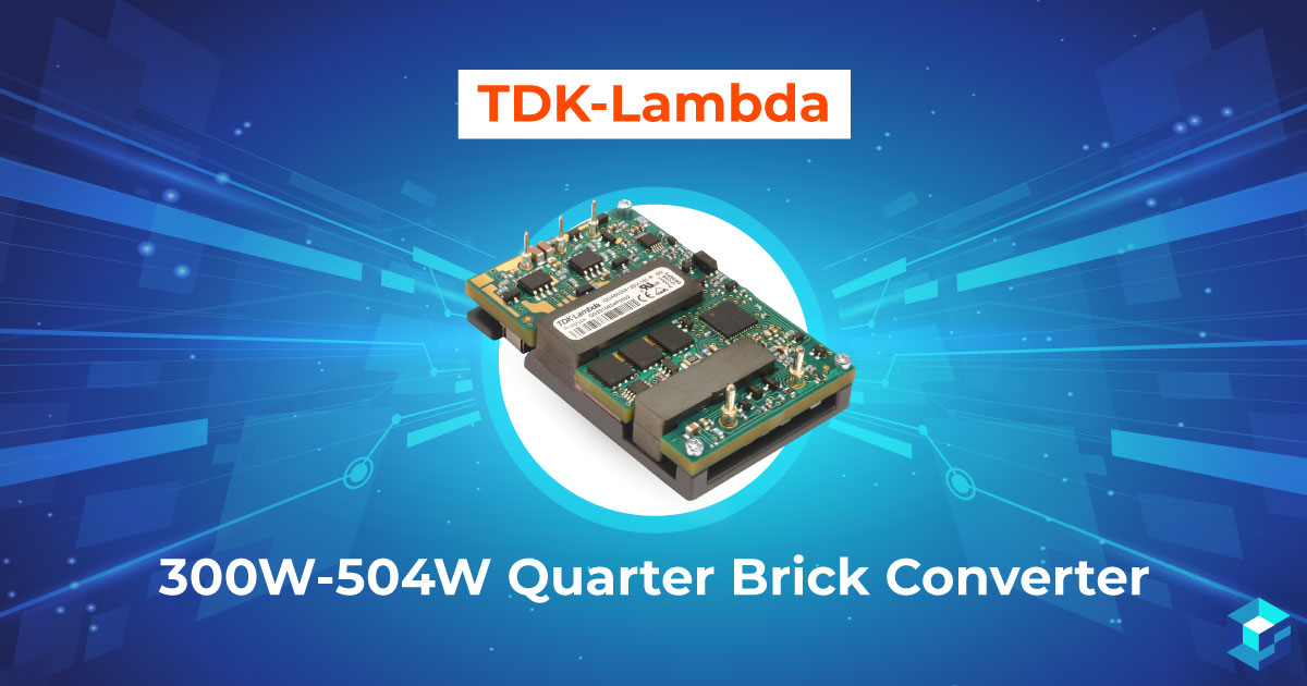 Tile with TDK Lambda 300W-504W Quarter Brick Converter printed on it. Learn more about this component (including pricing and availability) at Sourcengine.