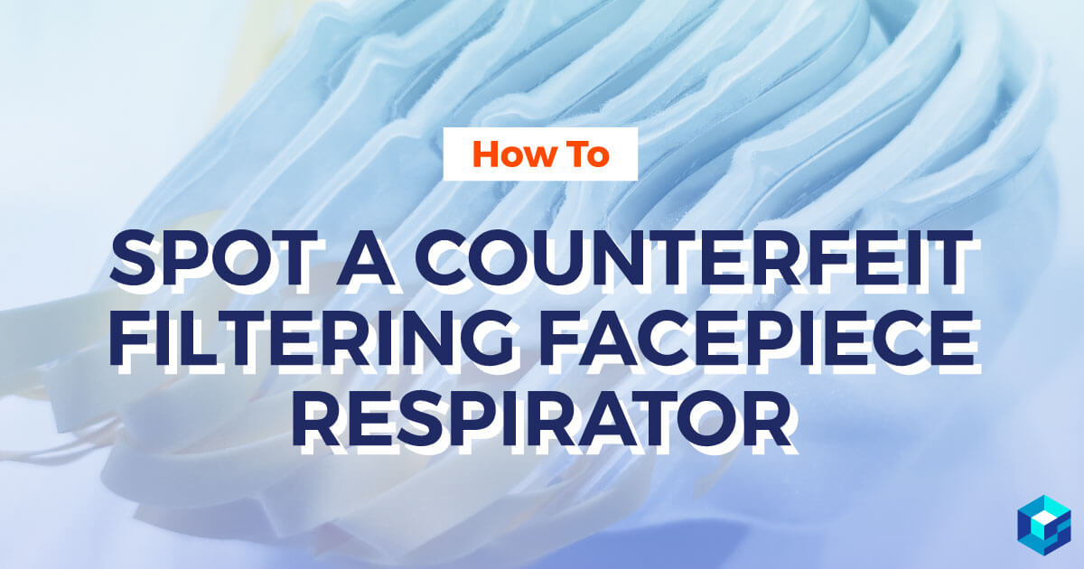 Image with spot a counterfeit filtering facepiece respirator on it. Learn more about MRO and PPE at Sourcengine. 